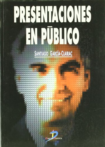 Libro Presentaciones En Público De Garcia, Santiago Clairac