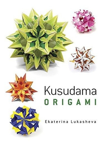 Book : Dover Kusudama Origami Book (dover Books On...