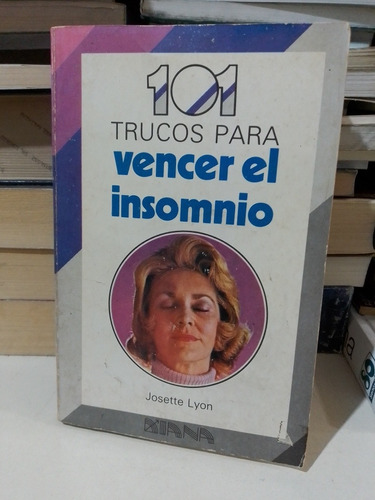 101 Trucos Para Vencer El Insomnio - Josette Lyon