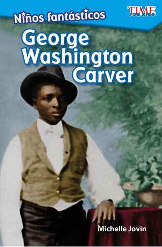 Libro: Niños Fantásticos: George Washington Carver (fantasti