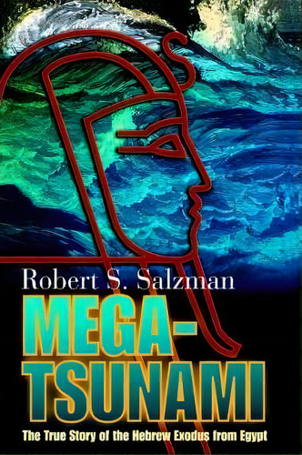 Mega-tsunami, De Robert S Salzman. Editorial Iuniverse, Tapa Dura En Inglés