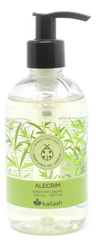 Sabonete Líquido Econômico Alecrim - 250ml Kailash