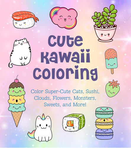 Libro: Cute Kawaii Coloring: Color Super-cute Cats, Sushi, C