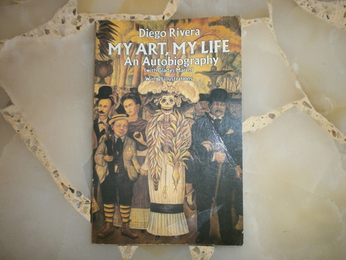 My Art My Life An Autobiography Diego Rivera Gladys March 91