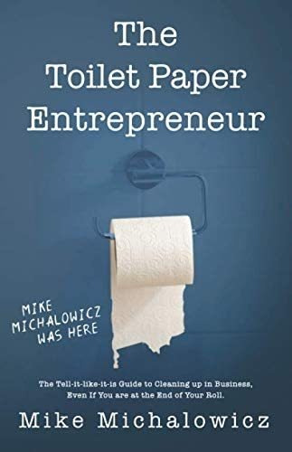 Libro: Toilet Paper Entrepreneur: The Tell-it-like-it-is Gui
