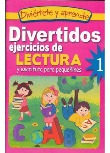 Libro.- Divertidos Ejercicios De Lectura Y Escritura Para Pe