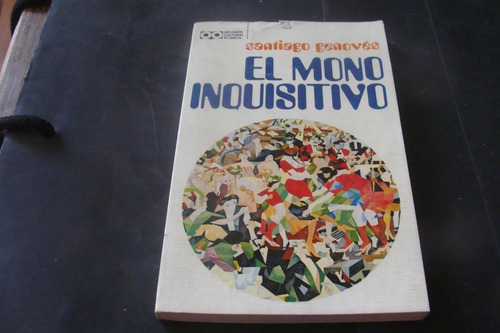 El Mono Inquisitivo , Santiago Genoves , Año 1978 (Usado)