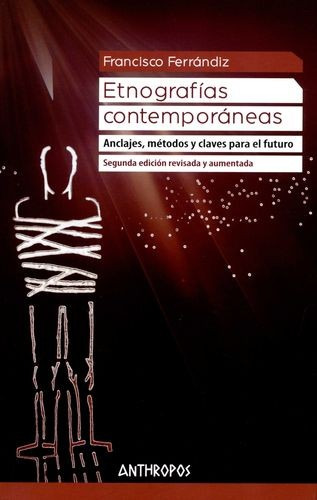 Libro Etnografías Contemporáneas. Anclajes, Métodos Y Clave