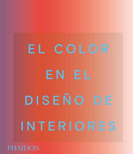 Libro Color En El Diseã¿o De Interiores,el