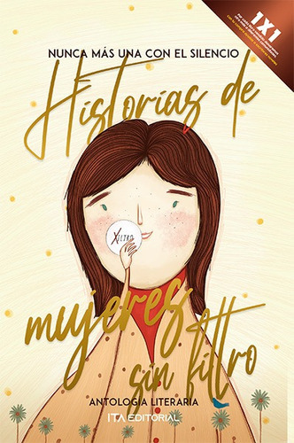 Historias De Mujeres Sin Filtro, De Ita Es Varios. Ita Editorial, Tapa Blanda En Español, 2021