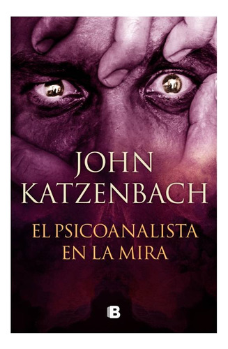 Libro John Katzenbach El Psicoanalista En La Mira Original