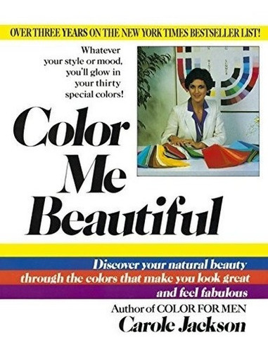 Color Me Beautiful: Discover Your Natural Beauty T 