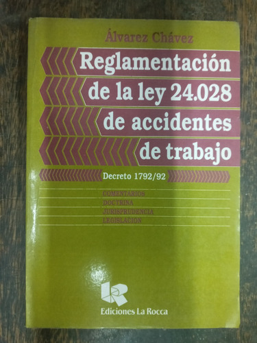Reglamentacion De La Ley 24028 De Accidentes De Trabajo *