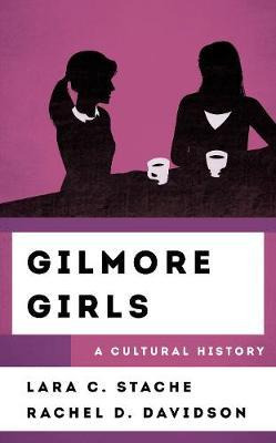 Libro Gilmore Girls : A Cultural History