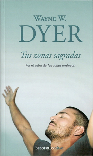 Tus Zonas Sagradas (db) - Wayne Dyer