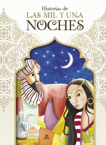 Las Mil Y Una Noches  (infantil) Ed. Libsa