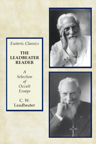 The Leadbeater Reader: A Selection Of Occult Essays: Esoteric Classics, De Leadbeater, C. W.. Editorial Lamp Of Trismegistus, Tapa Blanda En Inglés