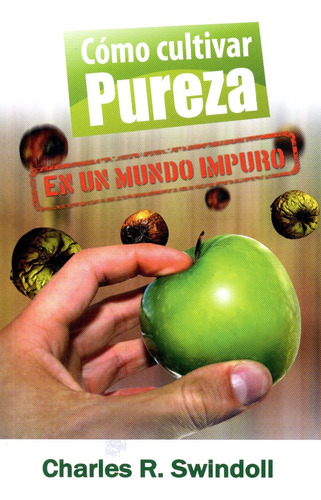 Como Cultivar Pureza En Un Mundo Impuro, Bolsillo,