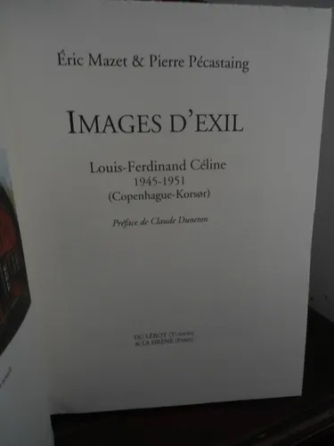 Images D Exil. Louis-ferdinand Céline Lote X2