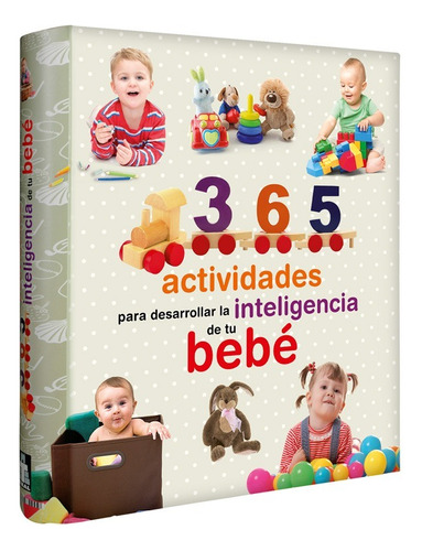 Libro 365 Actividades Para El Bebé - Lexus Editores