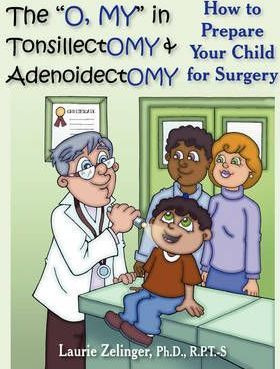 Libro The  O, My  In Tonsillectomy & Adenoidectomy : How ...