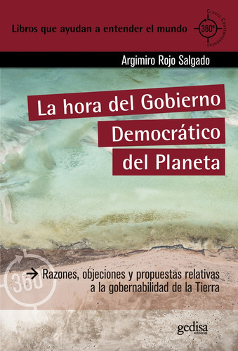 Hora Del Gobierno Democratico Del Planeta, La, De Argimiro Rojo Salgado. Editorial Gedisa, Tapa Blanda, Edición 1 En Español