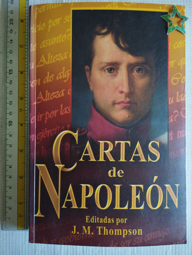 Libro Cartas De Napoleón J.m Thompson V