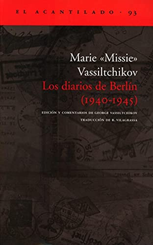 Libro Los Diarios De Berlín (1940-1945) De Vassiltchikov Mar