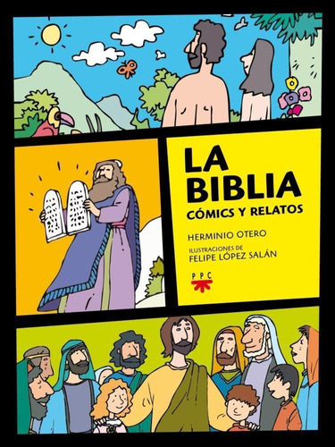 La Biblia - Comics Y Relatos - Lopez Saldan / Otero