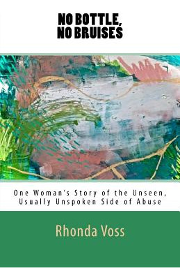 Libro No Bottle, No Bruises: One Woman's Story Of The Uns...