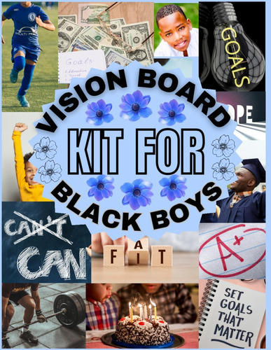 Libro: Vision Board Kit For Black Boys: Unleash The Power Of