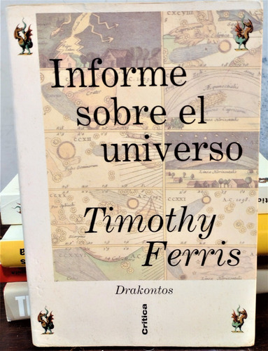 Informe Sobre El Universo. Timothy Ferris