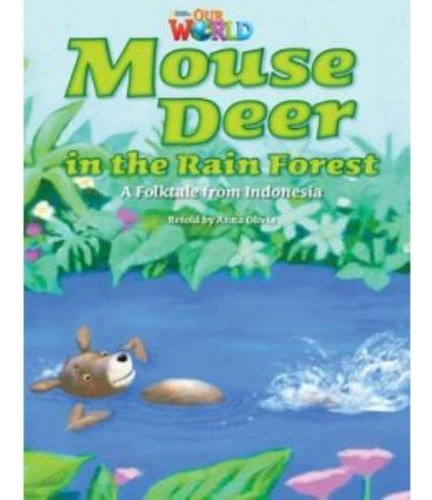 Mouse Deer In The Rain Forest - Reader Our World 3