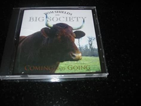 Shields Tom & Big Society Coming & Going Usa Import Cd