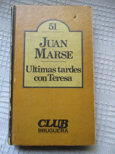 Juan Marse - Últimas Tardes Con Teresa