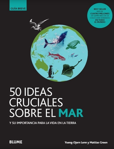 50 Ideas Cruciales Sobre El Mar. Guía Breve