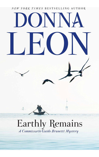 Libro: Earthly Remains: A Commissario Guido Brunetti Mystery