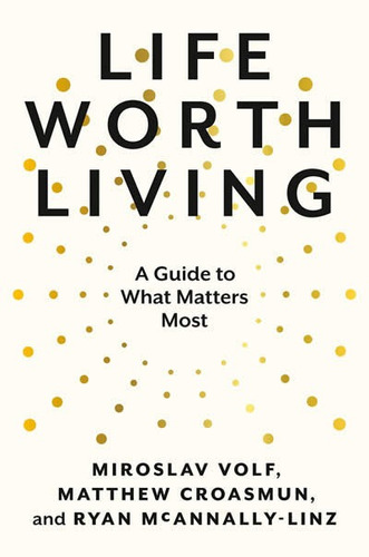 Libro Life Worth Living - Volf Et Al
