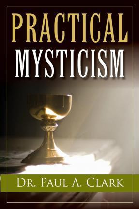 Libro Practical Mysticism - Paul A Clark