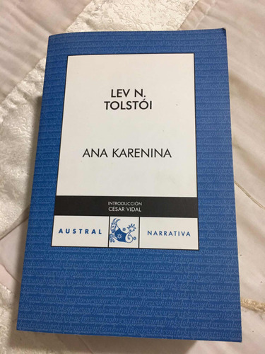 Lev N. Tolstoi Autor Ana Karenina Editorial Austral
