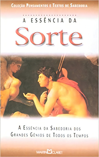 Essencia Da Sorte, A, De Diversos. Editora Martin Claret, Capa Mole, Edição 1ª Edição Em Português, 2002