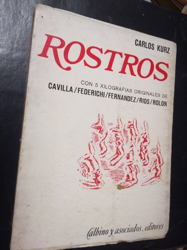 Rostros - Carlos Kurz (con 5 Xilografías Originales)