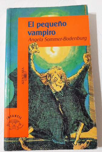 El Pequeño Vampiro - Angela Sommer-bodenburg - Alfaguara