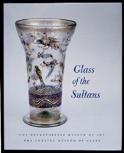 Glass Of The Sultans The Metropolitan Museum Of Art - Lry