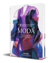 Comprar Libro Moda [ Una Historia Desde El Siglo Xviii Al Siglo Xx ]
