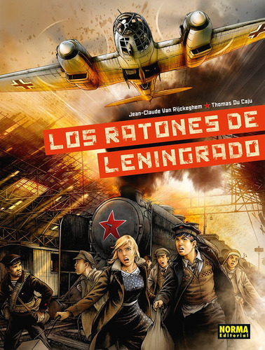 Los Ratones De Leningrado, De Jean Claude Van Rickeghem. Editorial Norma Editorial, S.a., Tapa Dura En Español