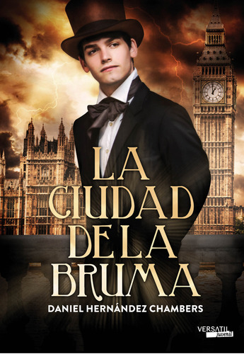 La Ciudad de la Bruma  (3ª edición), de Daniel Hernández Chambers. Serie 8494120558, vol. 1. Editorial Promolibro, tapa blanda, edición 2014 en español, 2014