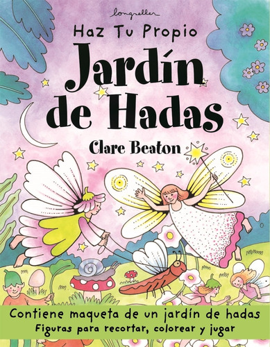 Haz Tu Propio Jardin De Hadas - Clare Beaton