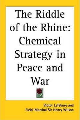 Libro The Riddle Of The Rhine : Chemical Strategy In Peac...