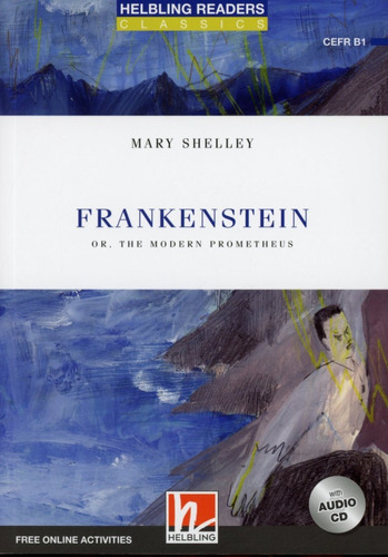 Frankenstein - Shelley Mary, De Shelley, Mary. Editorial Helbling Languages, Tapa Blanda En Inglés, 2019